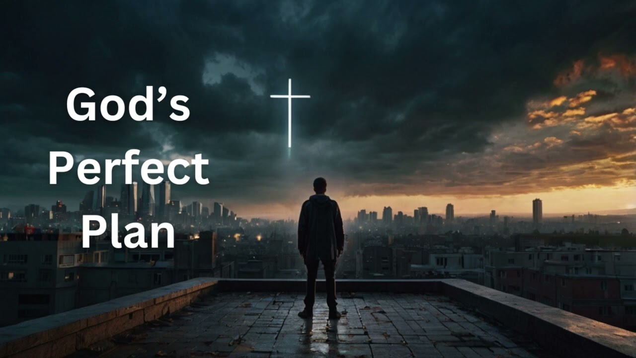 God's Perfect Plan