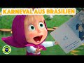 Mascha und der Bär 💥NEUE FOLGE 2023💥 Karneval aus Brasilien 💃🎉 (Folge 4) 🎵 Maschas Lieder