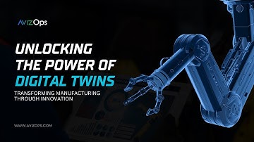 Unlocking the Power of Digital Twins | Transforming Manufacturing Through Innovation