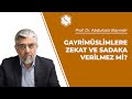 Gayrimüslimlere zekat ve sadaka verilmez mi? | Prof. Dr. Abdulaziz BAYINDIR