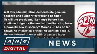 Sentro: Marcos has shown no interest in protecting Filipino workers | ANC