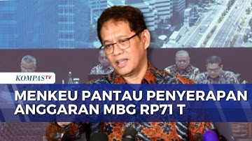 Menkeu Purbaya soal Penyerapan Dana MBG Rp71 Triliun: Saya akan Pantau | JMP