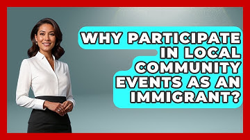 Why Participate In Local Community Events As An Immigrant? - Middle East Migraters