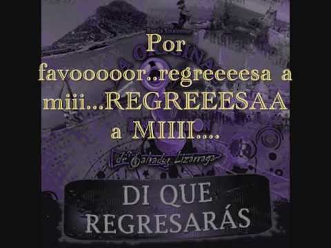 la original banda el limon di que regresaras