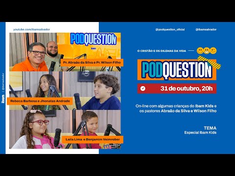 PODQUESTION #037 2ª Temporada - Especial Ibam kids