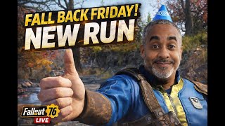 Starting Over… Fall Back Friday Begins | Fallout 76 New Character