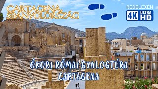 Ókori Római Gyalogtúra Cartagena-Ban 4K - Délkelet-Spanyolországi Látnivalók 6. Rész