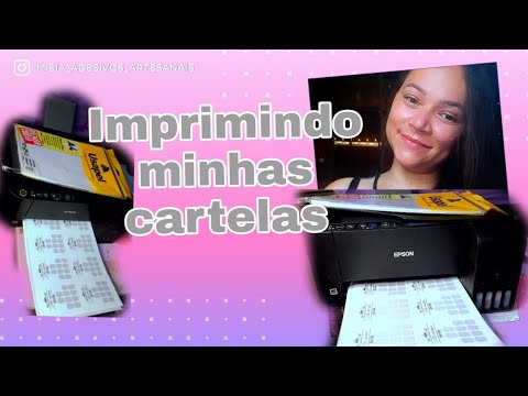 IMPRIMINDO MINHAS CARTELAS(ADESIVOS