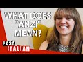 What Does &quot;Anzi&quot; Mean? | Easy Italian 47