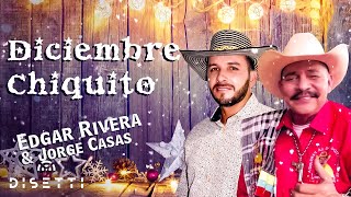 Edgar Rivera, Jorge Casa - Diciembre Chiquito (Official Lyric Video)
