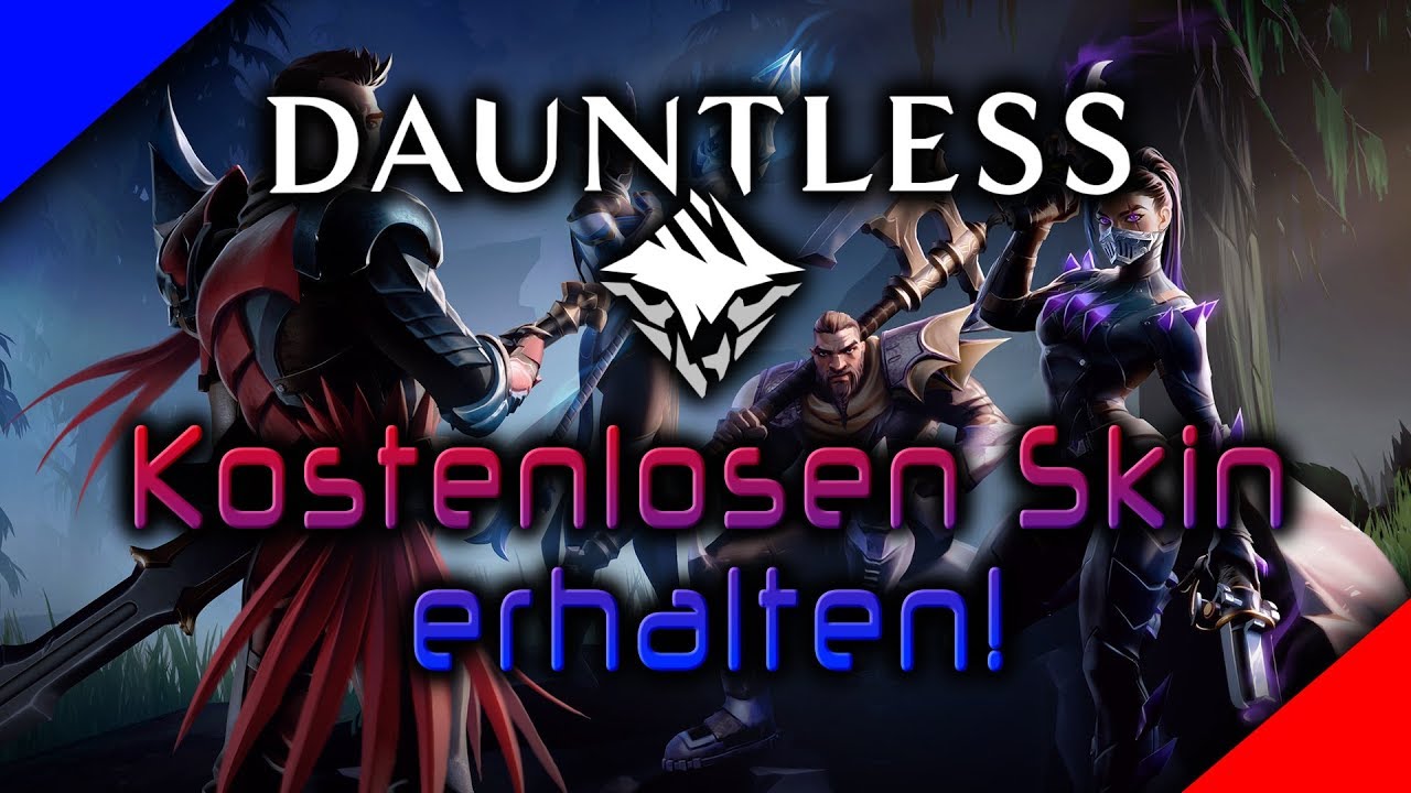 DAUNTLESS: Kostenlosen Skin und neue Farbe bekommen! german/deutsch