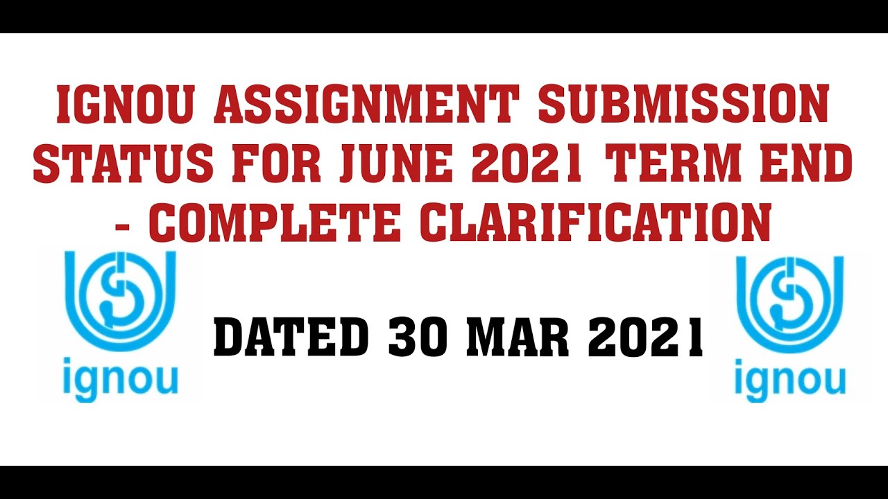 assignment submission status june 2021