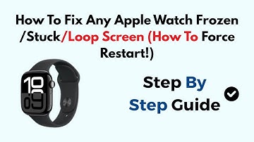 How To Fix Any Apple Watch Frozen/Stuck/Loop Screen (How To Force Restart!)