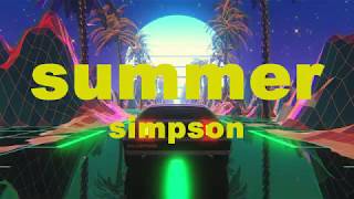 simpson - summer (lyrics)