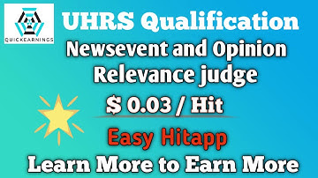 Newsevent and Opinion Relevance Judge | UHRS Qualification | Easy Hitapp Higher Pay