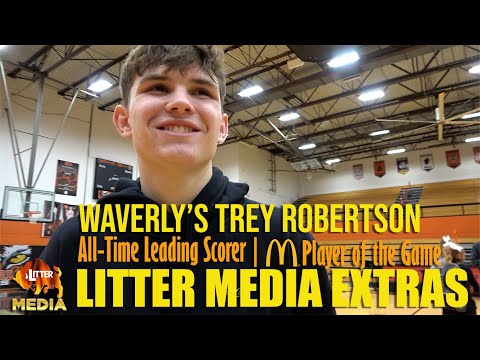 Litter Media Extras: Trey Robertson breaks Waverly Basketball's All-Time Scoring Mark