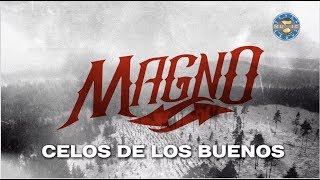 Magno - Celos De Los Buenos ( Lyrics Oficial ) chords