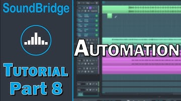 SoundBridge Tutorial (Part 8) – Automation