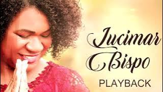 Lucimar Bispo/Sou Adorador [ Playback Com Letra ]