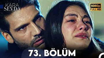 Kara Sevda 73. Bölüm FULL HD