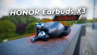 HONOR Earbuds X3. Обзор и опыт использования. Недорогие TWS с хорошим звуком множеством функций!
