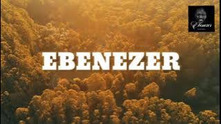 EBENEZER | David Dam | with lyrics