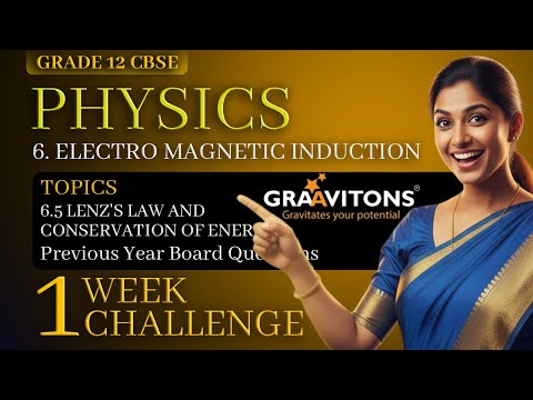 06. ELECTROMAGNETIC INDUCTION - 6.5 | 12-CBSE PHYSICS | ONE WEEK CHALLENGE