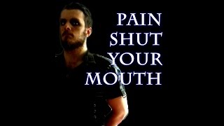 Pain Shut Your Mouth Guitar Cover/TAB