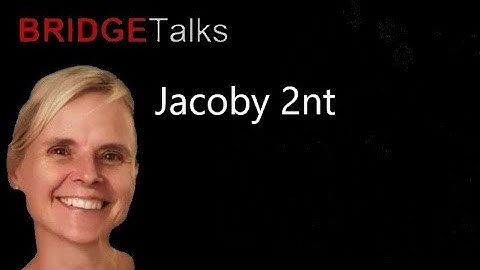 Jacoby 2nt to show 4 plus card support for your partner