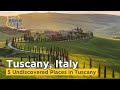Tuscany Road Trip - 5 Undiscovered Places in Tuscany beyond Florence