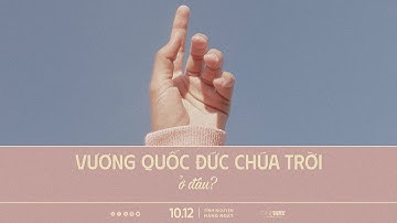 Vương Quốc Đức Chúa Trời Ở Đâu? | Oneway Radio - Tĩnh Nguyện Hằng Ngày 10/12/2025