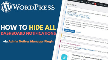 How to Hide Notifications from WordPress Dashboard // Admin Notices Manager Plugin