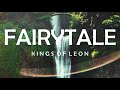 FAIRYTALE KINGS OF LEON LYRICS mp3
