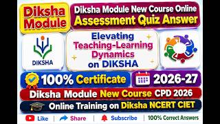 DIKSHA Module New Course 2026-27 | Elevating Teaching-Learning Dynamics on DIKSHA | Assessment Quiz screenshot 1
