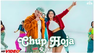 Raka - Chup Hoja (Official song) | Latest Punjabi songs 2024 | New Punjabi songs |