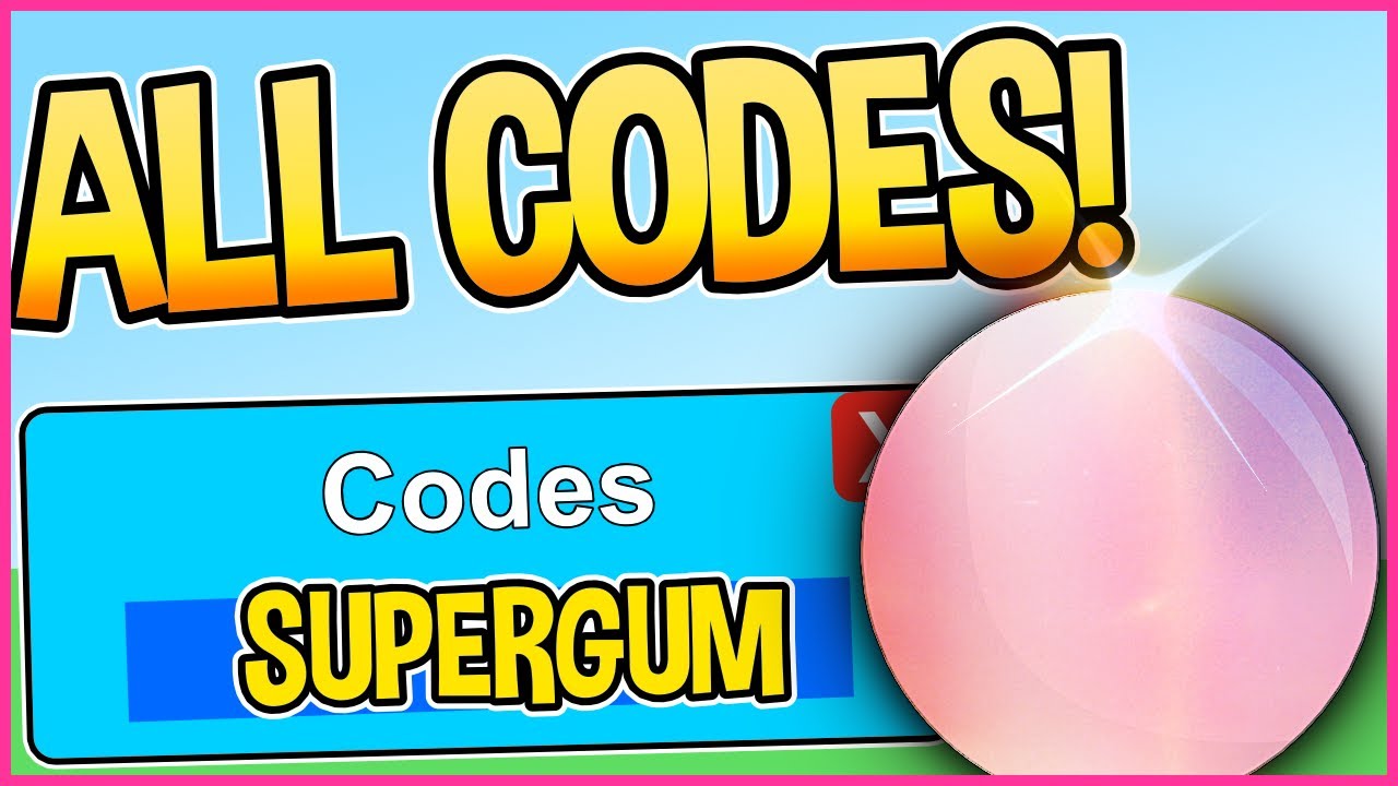 ALL BUBBLE GUM SIMULATOR CODES working YouTube