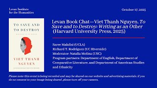 Levan Book Chat—Viet Thanh Nguyen, To Save and to Destroy