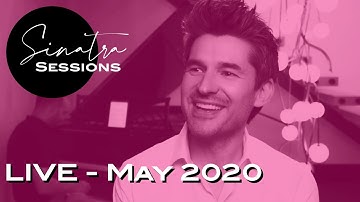 Sinatra Sessions - LIVE - home video - May 2020