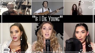 "If I Die Young" (The Band Perry) Cover by Robyn Adele ft. Virginia Cavaliere & Brielle Von Hugel