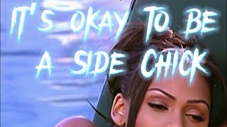 It’s okay to be a Side Chick | He’s never yours it’s just your turn | Accept human  nature