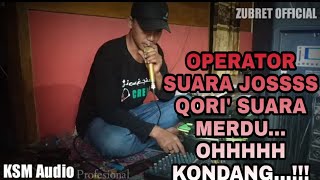 CEK SOUND QORI' SUARA MASSSS OPERATOR ||JOSSSS KONDANGGG||