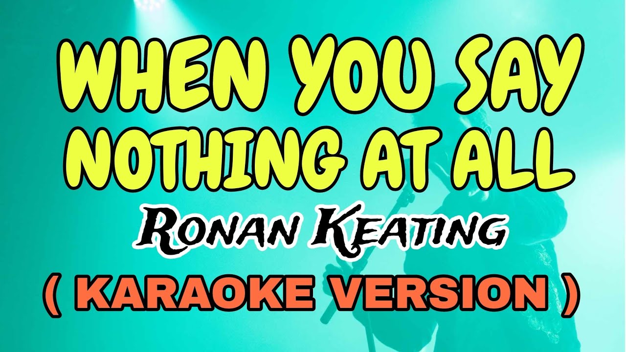 WHEN YOU SAY NOTHING AT ALL | RONAN KEATING "VIDEOKE" STAR KARAOKE OFFICIAL