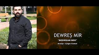 DEWREŞ MİR   BEDİRXAN BEG - KÜRTÇE HALAY POTPORİ