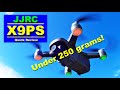 The new JJRC X9PS - Now under 250 grams with Longer Flight & Range - Quick Review