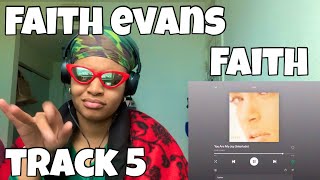 FAITH EVANS “ FAITH ALBUM REACTION “ YOU ARE MY JOY INTERLUDE “