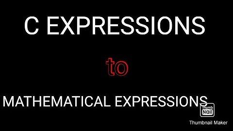Corresponding C expressions for following mathematical expressions