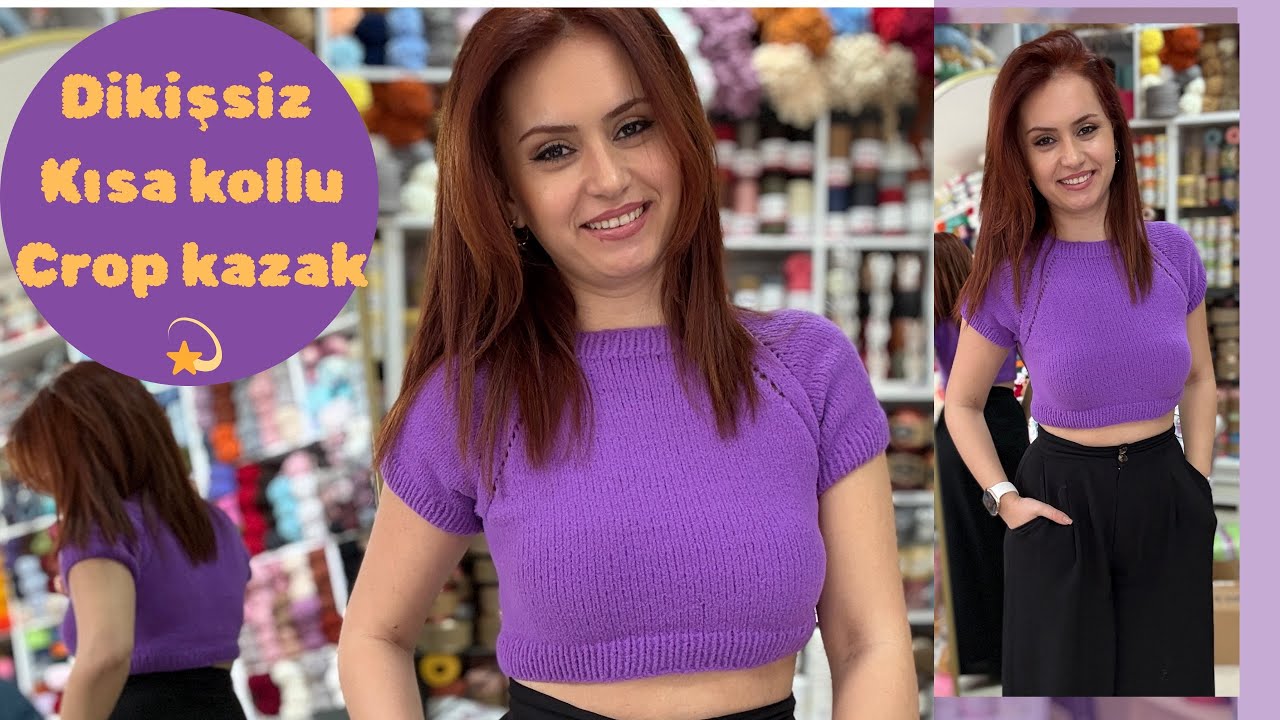 Dikişsiz Crop Kazak Nasıl Örülür? | Kısa Kollu Yeni Sezon Model