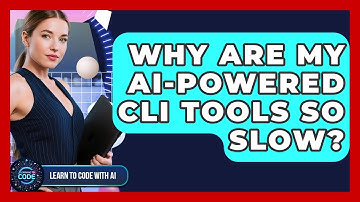 Why Are My AI-powered CLI Tools So Slow? - Learning To Code With AI