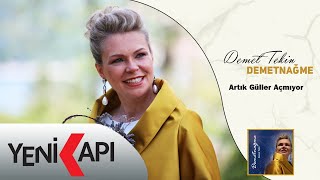 Demet Tekin - Artık Güller Açmıyor  Resimi