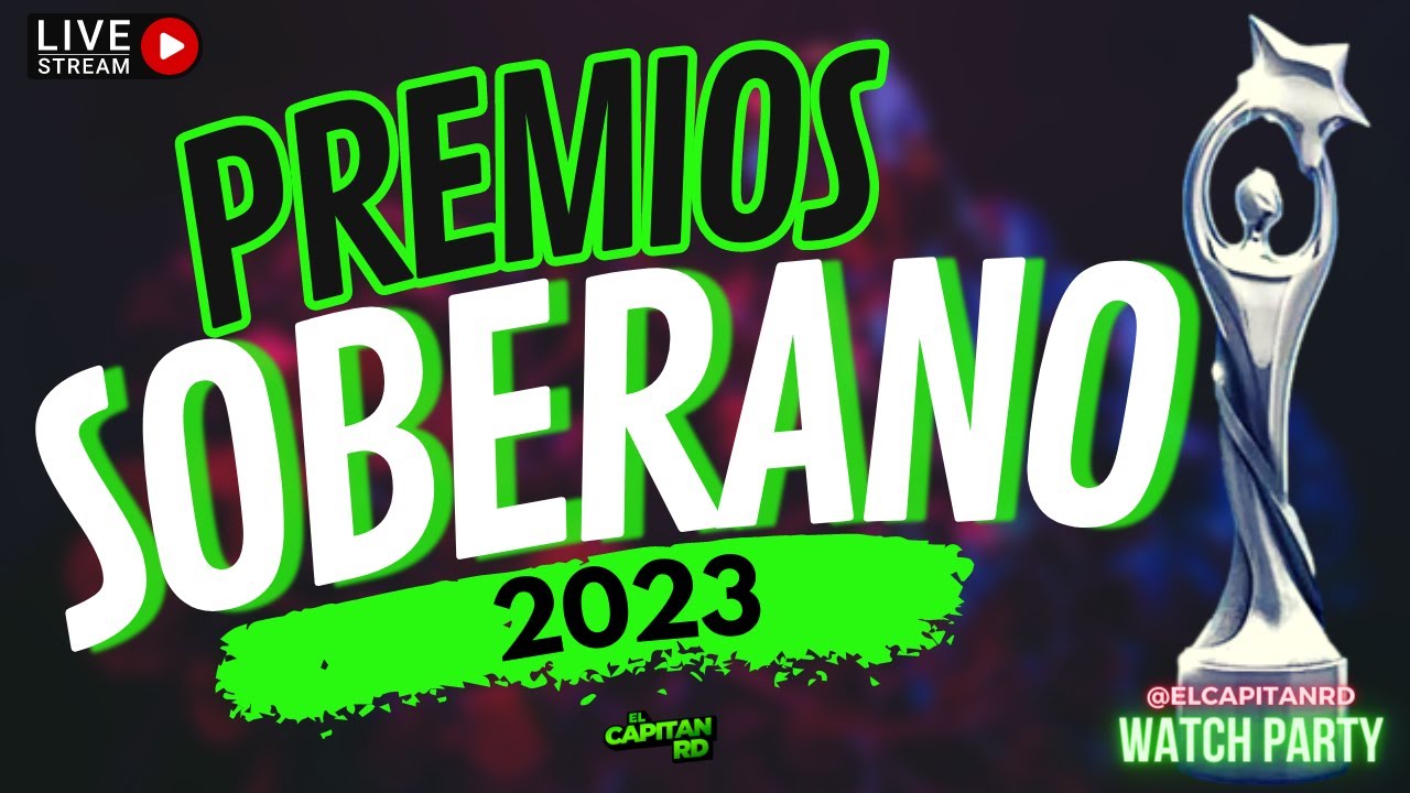 Premios Soberano 2023 En Vivo Watch Party YouTube